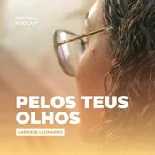 Podcast Pelos Teus Olhos