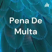 Podcast Pena De Multa