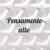 Podcast Pensamento alto