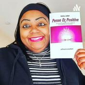 Podcast Pense Et Positive