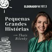 Podcast Pequenas Grandes Histórias, com Thais Bilenky