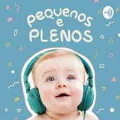 Podcast Pequenos e Plenos