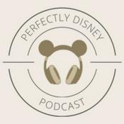 Podcast Perfectly Disney Podcast: Disney Parks | Disney Cruise Line