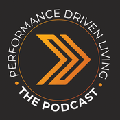 Podcast Performance Driven Living