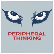 Podcast Peripheral Thinking