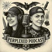 Podcast Perplexed: True crime & Mystery Podcast