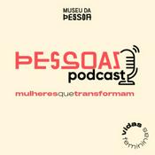 Podcast Pessoas: Mulheres que Transformam