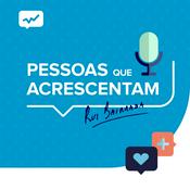 Podcast Pessoas que acrescentam