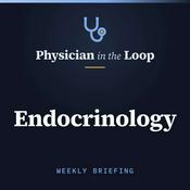 Podcast Physician in the Loop: Endocrinology