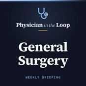 Podcast Physician in the Loop: General Surgery