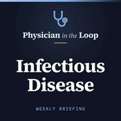 Podcast Physician in the Loop: Infectious Disease