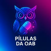 Podcast Pílulas da OAB