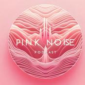 Podcast Pink Noise