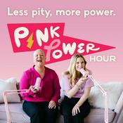 Podcast Pink Power Hour