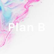 Podcast Plan B