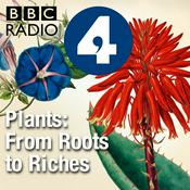 Podcast Plants: From Roots to Riches