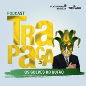 Podcast Trapaça - Os Golpes do Bufão
