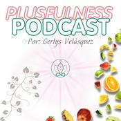 Podcast Plusfulness