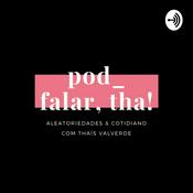 Podcast Pod_falar, tha!