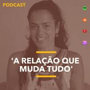 Podcast Podcast A Relação que muda Tudo - Yeshe