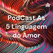 Podcast PodCast As 5 Linguagem do Amor
