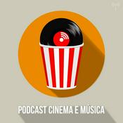 Podcast Podcast Cinema e Música