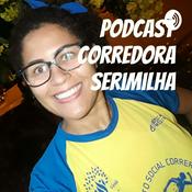 Podcast Podcast Corredora Serimilha
