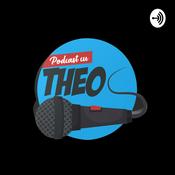 Podcast PODCAST CU THEO