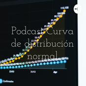 Podcast Podcast Curva de distribución normal