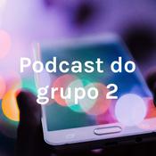 Podcast Podcast do grupo 2