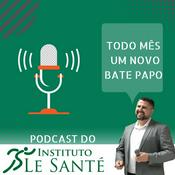 Podcast do Instituto Le Santé
