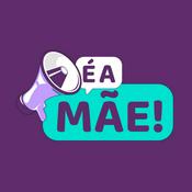 Podcast PODCAST É A MÃE!