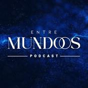 Podcast Entre Mundos