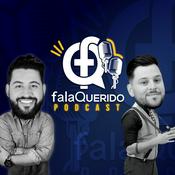 Podcast Podcast Fala Querido