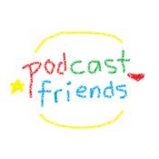 Podcast podcast friends