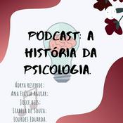 Podcast Podcast: História Da Psicologia