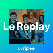 Podcast Podcast "Le Replay"