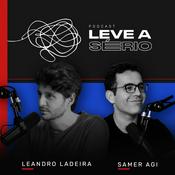 Podcast Podcast Leve a Sério