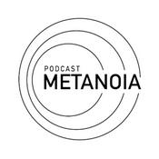 Podcast Metanoia