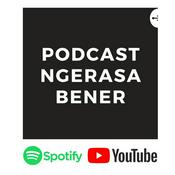 Podcast Podcast Ngerasa Bener