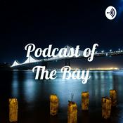 Podcast Podcast of The Bay