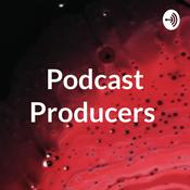 Podcast Podcast Producers