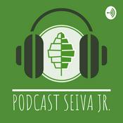 Podcast Podcast Seiva Jr.