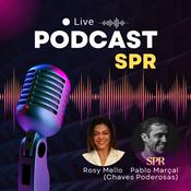 Podcast Podcast SPR - Rosy Mello &amp; Chaves de Pablo Marcal - Clube da Prosperidade