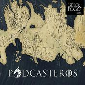 Podcast Podcasteros - Gelo & Fogo