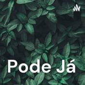 Podcast Pode Já