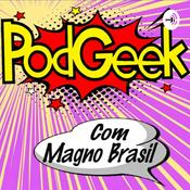 Podcast PodGeek com Magno Brasil