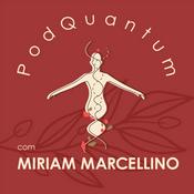 Podcast PodQuantum com Miriam Marcellino