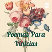 Podcast Poemas Para Vinicius
