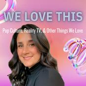 Podcast We Love This